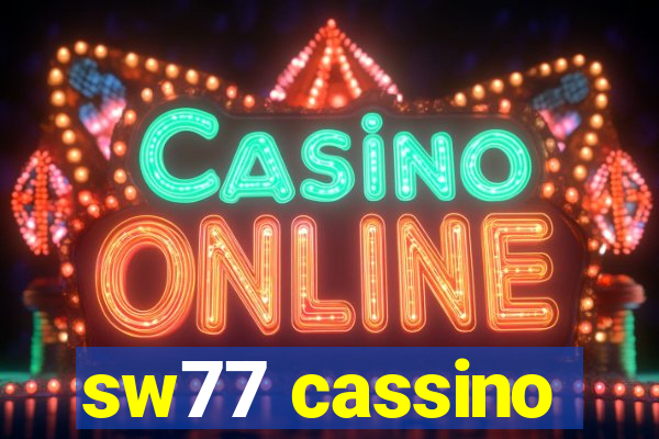 sw77 cassino